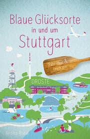 Cover von Blaue Glücksorte in und um Stuttgart