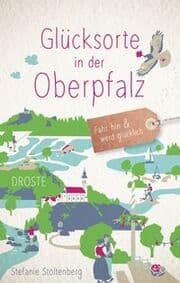 Cover von Glücksorte in der Oberpfalz