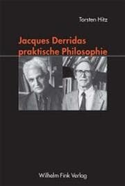 Cover von Jacques Derridas praktische Philosophie