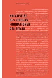 Cover von Kreativität des Findens - Figurationen des Zitats