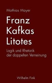 Cover von Franz Kafkas Litotes