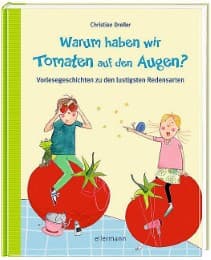 Cover von Warum haben wir Tomaten auf den Augen?