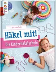 Cover von Häkel mit! Die Kinderhäkelschule