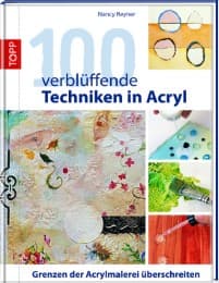 Cover von 100 verblüffende Techniken in Acryl