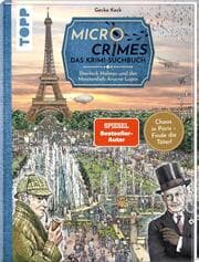 Cover von Micro Crimes. Das Krimi-Suchbuch. Sherlock Holmes und der Meisterdieb Arsène Lupin. Finde die Verbrecher im Chaos von Paris 1920