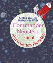 Cover von Commander Neustern sucht einen neuen Planeten