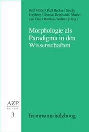 Cover von Morphologie als Paradigma in den Wissenschaften