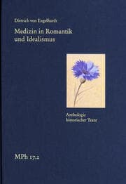 Cover von Medizin in Romantik und Idealismus. Band 2: Anthologie historischer Texte