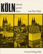 Cover von Köln - damals, gestern, heute