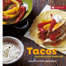 Cover von Tacos, Quesadillas & Burritos