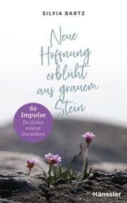 Cover von Neue Hoffnung erblüht aus grauem Stein