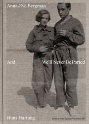 Cover von Anna-Eva Bergman & Hans Hartung And Well Never Be Parted