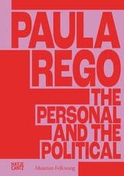 Cover von Paula Rego - The Personal and The Political