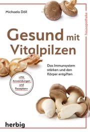 Cover von Gesund mit Vitalpilzen