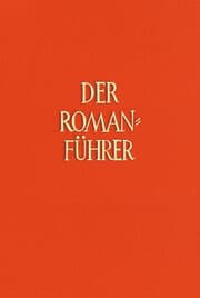 Cover von Der Romanführer. Der Inhalt der Romane und Novellen der Weltliteratur