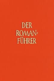 Cover von Der Romanführer. Der Inhalt der Romane und Novellen der Weltliteratur