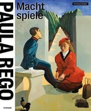 Cover von Paula Rego - Machtspiele