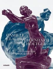 Cover von Camille Claudel und Bernhard Hoetger - Emanzipation von Rodin