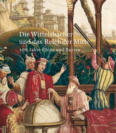 Cover von Die Wittelsbacher und das Reich der Mitte