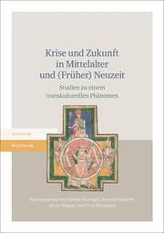 Cover von Krise und Zukunft in Mittelalter und (Früher) Neuzeit