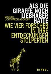 Cover von Als die Giraffe noch Liebhaber hatte