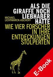Cover von Als die Giraffe noch Liebhaber hatte