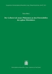 Cover von Der Leibarzt als neues Phänomen an den Fürstenhöfen des späten Mittelalters