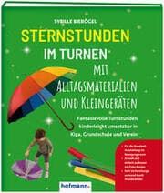 Cover von Sternstunden im Turnen mit Alltagsmaterialien und Kleingeräten
