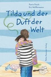 Cover von Tilda und der Duft der Welt
