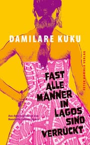 Cover von Fast alle Männer in Lagos sind verrückt