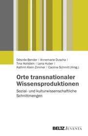 Cover von Orte transnationaler Wissensproduktionen