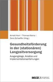 Cover von Gesundheitsförderung in der (stationären) Langzeitversorgung