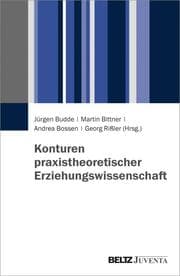 Cover von Konturen praxistheoretischer Erziehungswissenschaft