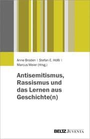Cover von Antisemitismus, Rassismus und das Lernen aus Geschichte(n)