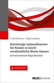 Cover von Schwierige Lebensthemen für Kinder in leicht verständliche Worte fassen