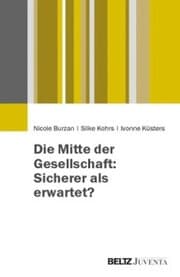 Cover von Die Mitte der Gesellschaft: Sicherer als erwartet?