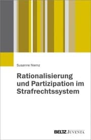 Cover von Rationalisierung und Partizipation im Strafrechtssystem