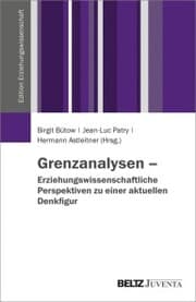 Cover von Grenzanalysen - Erziehungswissenschaftliche Perspektiven zu einer aktuellen Denkfigur