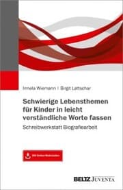 Cover von Schwierige Lebensthemen für Kinder in leicht verständliche Worte fassen