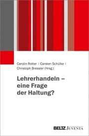 Cover von Lehrerhandeln - eine Frage der Haltung?