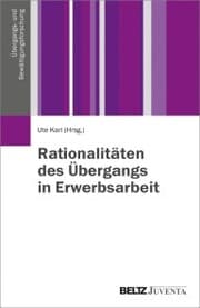 Cover von Rationalitäten des Übergangs in Erwerbsarbeit