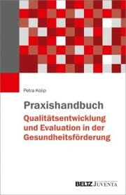 Cover von Praxishandbuch Qualitätsentwicklung und Evaluation in der Gesundheitsförderung