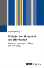 Cover von Wilhelm von Humboldt als Ethnograph