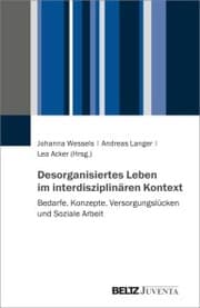 Cover von Desorganisiertes Leben im interdisziplinären Kontext