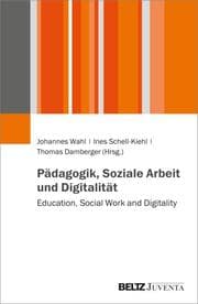 Cover von Pädagogik, Soziale Arbeit und Digitalität
