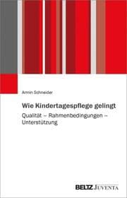 Cover von Wie Kindertagespflege gelingt