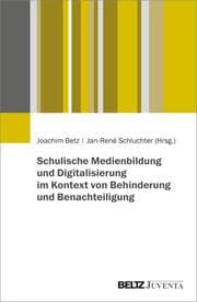 Cover von Schulische Medienbildung und Digitalisierung im Kontext von Behinderung und Benachteiligung