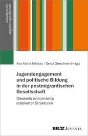 Cover von Jugendengagement und politische Bildung in der postmigrantischen Gesellschaft
