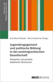 Cover von Jugendengagement und politische Bildung in der postmigrantischen Gesellschaft