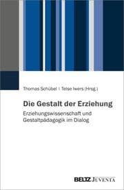 Cover von Die Gestalt der Erziehung